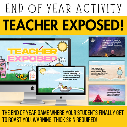 Teacher Exposed: Summer Edition | End of Year Teacher Roast | Middle & High