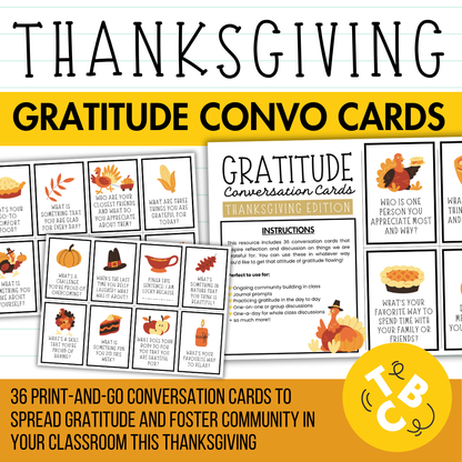 36 Gratitude Conversation Cards | Thanksgiving Themed and Everyday | Perfect Brain Breaks / Starters