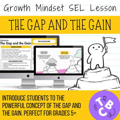 The Gap & The Gain | Growth Mindset SEL Lesson | Motivation & Classroom Culture