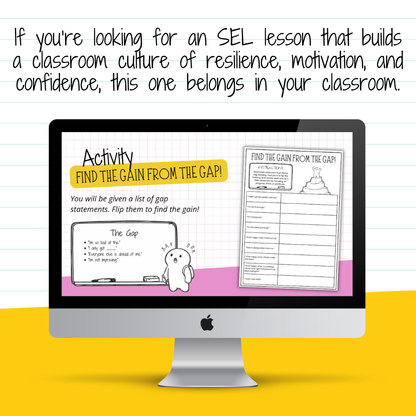 The Gap & The Gain | Growth Mindset SEL Lesson | Motivation & Classroom Culture